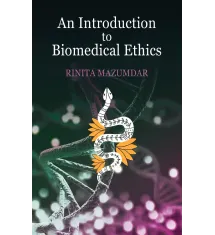 An Introduction To Biomedical Ethics An Introduction To Biomedical Ethics